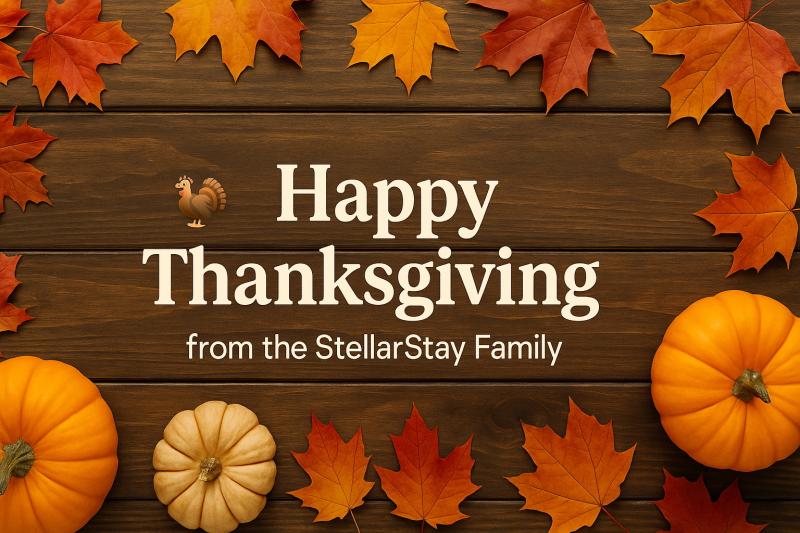 Happy Thanksgiving from the StellarStay Family!