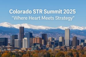 Colorado STR Summit 2025: Where Heart Meets Strategy
